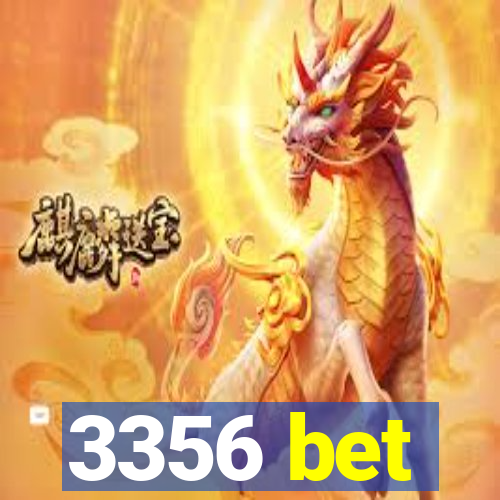 3356 bet